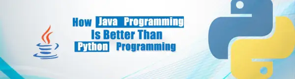 how java programming is better than phython programming main java programming