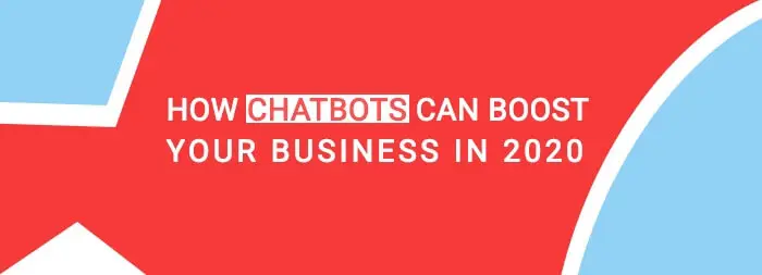how chatbots can boost your business in 2020 1 chatbots
