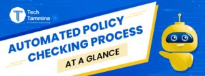 Automated Policy Checking at a Glance