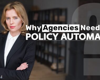 Why Agencies Need Policy Automation in 2025
