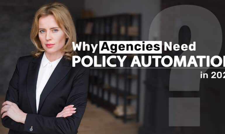 why agencies need policy automation in 2025